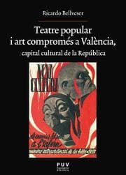 Cover von Teatre popular i art compromés a València, capital cultural de la República
