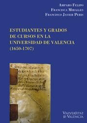 Cover von Estudiantes y grados de cursos en la Universidad de Valencia (1650-1707)