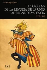 Cover von Els orígens de la revolta de la Unió al regne de València (1330-1348)