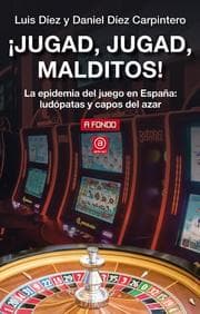 Cover von ¡Jugad, jugad, malditos!