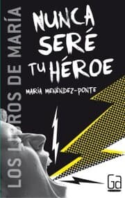 Cover von Nunca seré tu héroe
