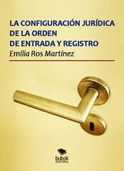 Cover von La configuración jurídica de la orden de entrada y registro