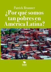 Cover von Por qué somos tan pobres en América Latina?