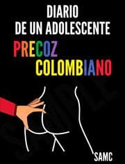 Cover von Diario de un adolescente precoz colombiano