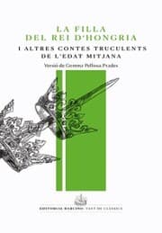Cover von La filla del rei d'Hongria i altres contes truculents de l'Edat Mitjana