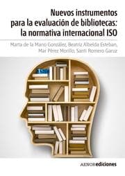 Cover von Nuevos instrumentos para la evaluación de bibliotecas: la normativa internacional ISO
