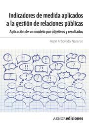 Cover von Indicadores de medida aplicados a la gestión de relaciones públicas
