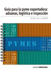 Cover von Guía para la PYME exportadora: aduanas, logística e inspección