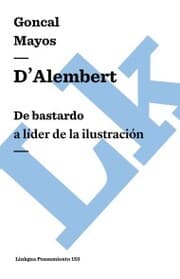 Cover von D'Alembert: De bastardo a líder de la Ilustración