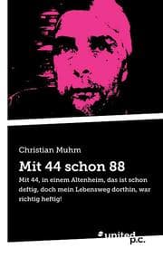 Cover von Mit 44 schon 88
