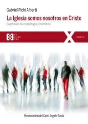 Cover von La Iglesia somos nosotros en Cristo