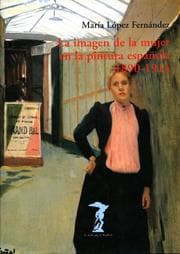Cover von La imagen de la mujer en la pintura española. 1890-1914