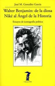 Cover von Walter Benjamin: de la diosa Niké al Ángel de la Historia