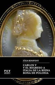 Cover von Carlos V y el regreso a Italia de la reina Bona de Polonia