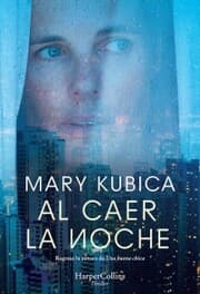 Cover von Al caer la noche. Una sobrecogedora novela de suspense por la autora de Una buena chica
