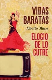 Cover von Vidas baratas: elogio de lo cutre