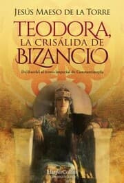 Cover von Teodora, la Crisálida de Bizancio