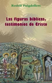 Cover von Las figuras bíblicas, testimonios de Cristo