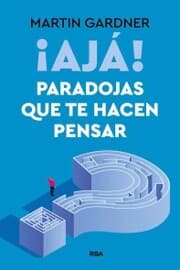 Cover von ¡Ajá! Paradojas que te hacen pensar