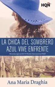 Cover von La chica del sombrero azul vive enfrente (Mención VI Premio Internacional HQÑ)