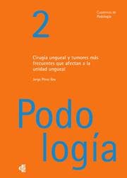Cover von Cirugía ungueal y tumores más frecuentes que afectan a la unidad ungueal