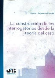 Cover von La construcción de los interrogatorios desde la teoría del caso