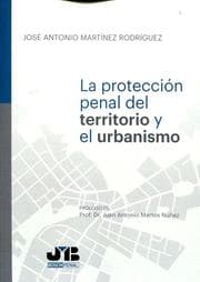 Cover von Protección penal del territorio y el urbanismo