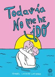 Cover von Todavía no me he ido