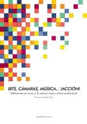 Cover von Bits, cámaras, música...¡acción!