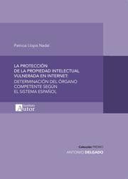 Cover von La protección de la propiedad intelectual vulnerada en internet