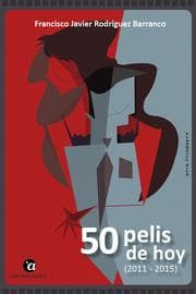 Cover von 50 pelis de hoy (2011 - 2015)