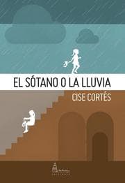 Cover von El sótano o la lluvia
