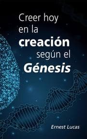 Cover von Creer hoy en la creacio¿n segu¿n el Ge¿nesis