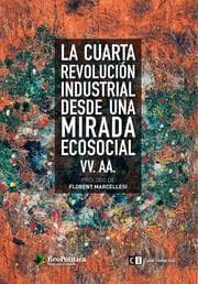Cover von La cuarta revolución industrial desde una mirada ecosocial