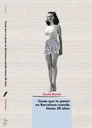 Cover von Cosas que te pasan en Barcelona cuando tienes 30 años