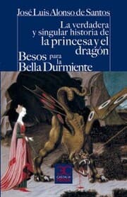 Cover von La verdadera y singular historia de la princesa y el dragón / Besos para la Bella Durmiente