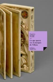 Cover von Lo que quería ver el marqués de Villena