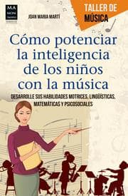 Cover von Cómo potenciar la inteligencia de los niños con la música