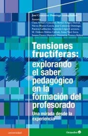Cover von Tensiones fructíferas: explorando el saber pedagógico en la formación del profesorado