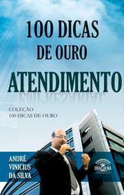 Cover von 100 Dicas de Ouro - Atendimento