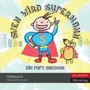 Cover von Sven wird Supermann (ungekürzt)