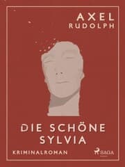 Cover von Die schöne Sylvia - Kriminalroman