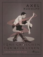 Cover von Fünf Groschen für mein Leben