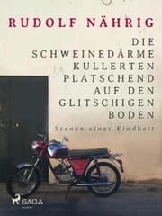 Cover von Die Schweinedärme kullerten platschend auf den glitschigen Boden