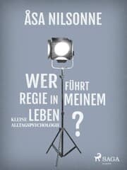 Cover von Wer führt Regie in meinem Leben?