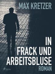 Cover von In Frack und Arbeitsbluse