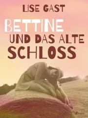 Cover von Bettine und das alte Schloss