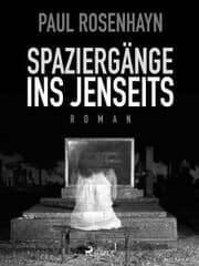 Cover von Spaziergänge ins Jenseits