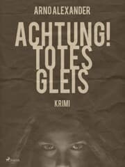 Cover von Achtung! Totes Gleis