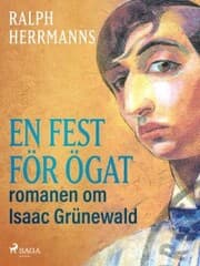 Cover von En fest för ögat: romanen om Isaac Grünewald